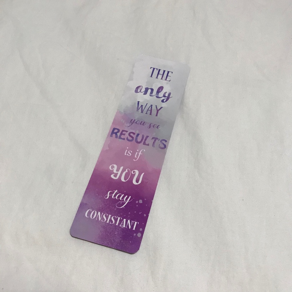 The Only Way You See Results is if You Stay Consistant 2 Sided Bookmark Faith